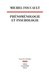 Michel Foucault - Phénoménologie et Psychologie - 1953-1954.