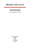 Michel Foucault - Nietzsche - Cours, conférences et travaux.