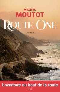 Michel Moutot - Route One.
