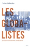 Quinn Slobodian - Les Globalistes - Une histoire intellectuelle du néolibéralisme.