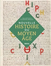 Florian Mazel - Nouvelle Histoire du Moyen Age.