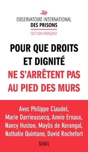 Philippe Claudel et Annie Ernaux - Pour que nos droits et dignité ne s'arrêtent pas au pied des murs.