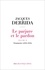 Jacques Derrida - Le parjure et le pardon - Volume 2, Séminaire (1998-1999).
