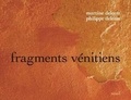 Martine Delerm et Philippe Delerm - Fragments vénitiens.