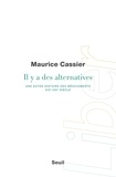Maurice Cassier - Il y a des alternatives - Une autre histoire des médicaments (XIXe-XXIe siècle).