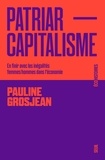 Pauline Grosjean - Patriarcapitalisme - En finir avec les inégalités femmes-hommes.