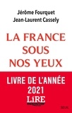 Jérôme Fourquet et Jean-Laurent Cassely - La France sous nos yeux - Economie, paysages, nouveaux modes de vie.