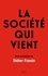 Didier Fassin - La société qui vient.