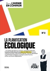 Jean-Luc Mélenchon - La planification écologique.