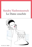 Sandra Vanbremeersch - La dame couchée.