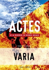  Collectif - Actes de la recherche en sciences sociales N° 242 : Varia.