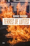 Romain Jeanticou - Terres de luttes.