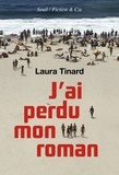 Laura Tinard - J'ai perdu mon roman.