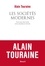 Alain Touraine - Les sociétés modernes - Vivre avec des droits, entre identités et intimité.