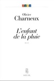 Olivier Charneux - L'enfant de la pluie - Récit.