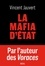 Vincent Jauvert - La mafia d'Etat.