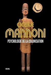 Octave Mannoni - Psychologie de la colonisation.