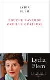 Lydia Flem - Bouche bavarde oreille curieuse.