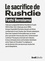 Fethi Benslama - Le Sacrifice de Rushdie.