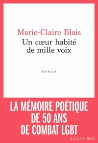 Marie-Claire Blais - Un coeur habité de mille voix.