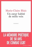 Marie-Claire Blais - Un coeur habité de mille voix.