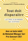 Anna Perrin et François de Monès - Tout doit disparaître - Lettres d'un monde qui s'efface.