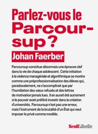 Johan Faerber - Parlez-vous le Parcoursup ?.