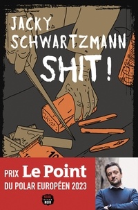Jacky Schwartzmann - Shit !.