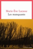 Marie-Eve Lacasse - Les manquants.