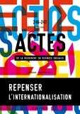  Seuil - Actes de la recherche en sciences sociales N° 246-247 : Repenser l'internationalisation.