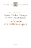 Pierre-Michel Menger et Pierre Verschueren - Le Monde des mathématiques.