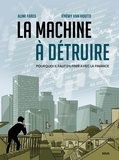 Aline Farès et Jérémy Van Houtte - La machine à détruire - Pourquoi il faut en finir avec la finance.