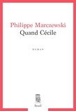 Philippe Marczewski - Quand Cécile.