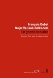 François Dubet et Najat Vallaud-Belkacem - Le ghetto scolaire - Pour en finir avec le séparatisme.