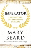 Mary Beard - Imperator - Une histoire des empereurs de Rome.