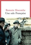 Romain Slocombe - Une sale Française.