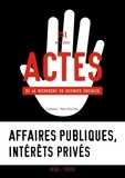  Seuil - Actes de la recherche en sciences sociales N° 251 : Affaires publiques, intérêts privés.