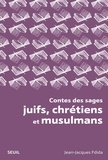 Jean-Jacques Fdida - Contes des sages juifs, chrétiens et musulmans.