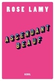 Rose Lamy - Ascendant beauf.