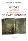 Florence de Mèredieu - Histoire Materielle & Immaterielle De L'Art Moderne.