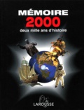  Collectif et Nadeije Laneyrie-Dagen - Memoire 2000. Deux Mille Ans D'Histoire.