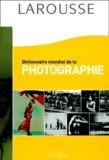  Collectif - Dictionnaire Mondial De La Photographie.