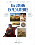 Nadeije Laneyrie-Dagen et  Collectif - Les grands explorateurs.