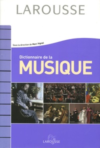 Marc Vignal et Josette Aubry - Dictionnaire de la Musique.