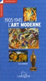 Edina Bernard - L'art moderne 1905-1945.