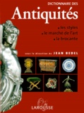 Jean Bedel et  Collectif - Dictionnaire des antiquités.
