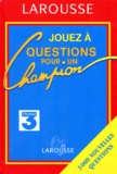  Collectif - Questions Pour Un Champion. Livre-Jeu 1997.