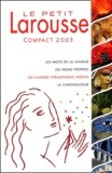  Collectif - Le Petit Larousse Compact. Edition 2003.