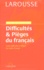  Larousse - Difficultés et Pièges du français.