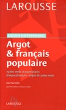 Jean-Paul Colin - Argot & français populaire.